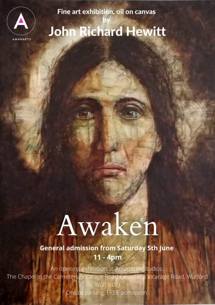Awaken, Fine art exhibition by John Richard Hewitt at Amanartis Studios Watford