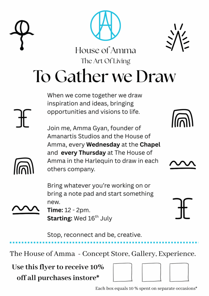 To Gather We Draw - at House of Amma by Amma Gyan founder of Amanartis and House of Amma - The ATo Gather We Draw flyer front - at House of Amma by Amma Gyan founder of Amanartis and House of Amma - The Art of living